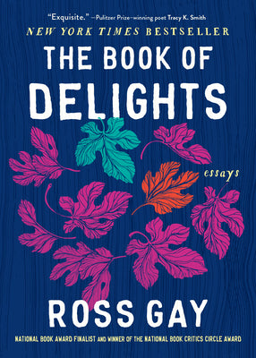 Cover Image for The Book of Delights -- Ross Gay, Paperback
