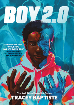 Cover Image for Boy 2.0 -- Tracey Baptiste, Hardcover
