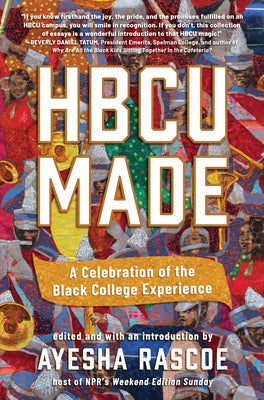 Cover Image for Hbcu Made: A Celebration of the Black College Experience -- Ayesha Rascoe, Paperback