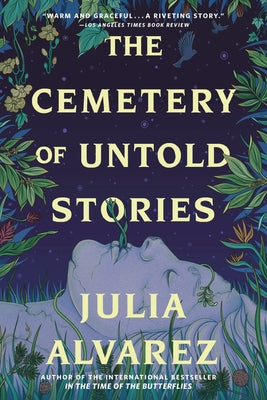 Cover Image for The Cemetery of Untold Stories -- Julia Alvarez, Paperback