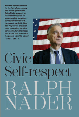 Cover Image for Civic Self-Respect -- Ralph Nader, Paperback