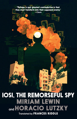 Cover Image for Iosi, the Remorseful Spy -- Miriam Lewin, Paperback