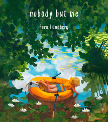 Cover Image for Nobody But Me -- Sara Lundberg, Hardcover