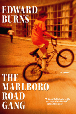 Cover Image for The Marlboro Road Gang -- Edward Burns, Hardcover