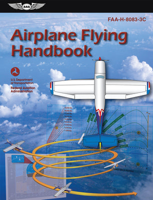 Cover Image for Airplane Flying Handbook (2026): Faa-H-8083-3c -- Federal Aviation Administration (FAA), Paperback