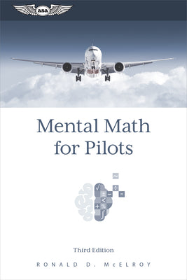 Cover Image for Mental Math for Pilots: A Study Guide -- Ronald D. McElroy, Paperback