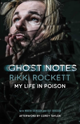 Cover Image for Ghost Notes: My Life in Poison -- Rockett, Hardcover