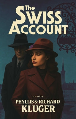 Cover Image for The Swiss Account -- Phyllis Kluger, Hardcover