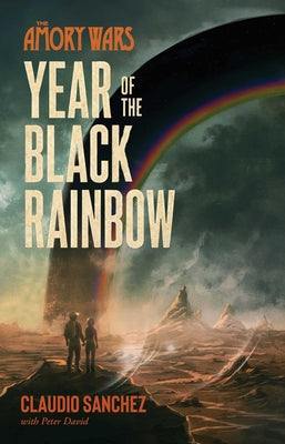 Cover Image for Year of the Black Rainbow -- Claudio Sanchez, Paperback