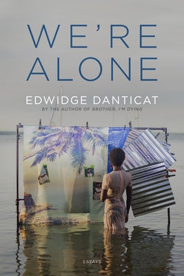 Cover Image for We're Alone: Essays -- Edwidge Danticat, Hardcover