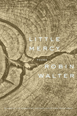 Cover Image for Little Mercy: Poems -- Robin Walter, Paperback