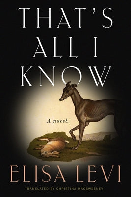 Cover Image for That's All I Know -- Elisa Levi, Paperback