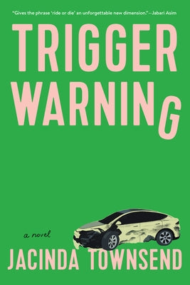 Cover Image for Trigger Warning -- Jacinda Townsend, Paperback