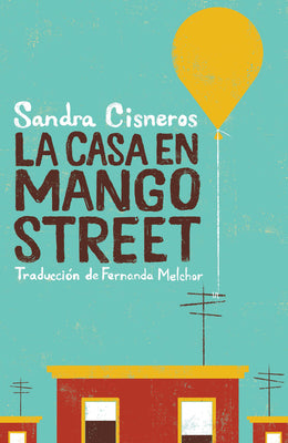 Cover Image for La Casa En Mango Street / The House on Mango Street -- Sandra Cisneros, Paperback