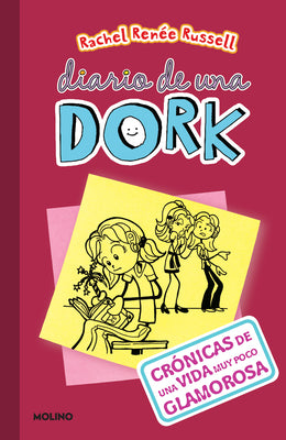 Cover Image for Crónicas de una Vida Muy Poco Glamorosa = Dork Diaries 1 -- Rachel Renée Russell, Paperback
