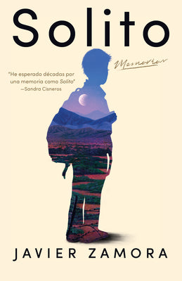 Cover Image for Solito (Spanish Edition) -- Javier Zamora, Paperback