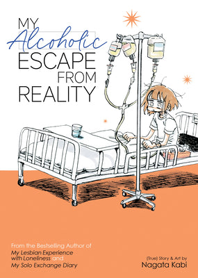 Cover Image for My Alcoholic Escape from Reality -- Nagata Kabi, Paperback