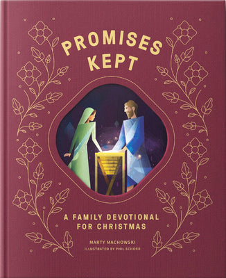 Cover Image for Promises Made Promises Kept: A Family Devotional for Christmas -- Marty Machowski, Hardcover