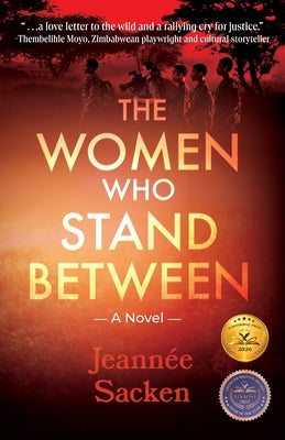 Cover Image for The Women Who Stand Between -- Jeannée Sacken, Paperback