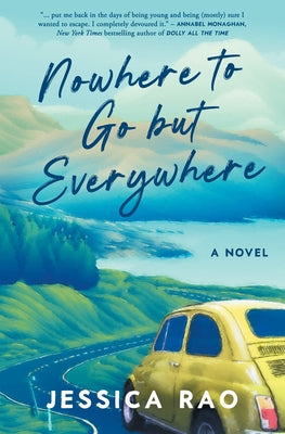 Cover Image for Nowhere to Go but Everywhere -- Jessica Rao, Paperback