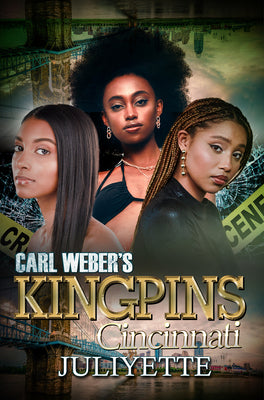 Cover Image for Carl Weber's Kingpins: Cincinnati -- Juliyette, Paperback