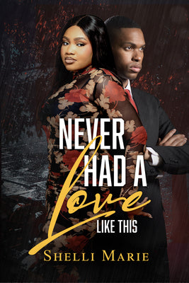 Cover Image for Never Had a Love Like This -- Shelli Marie, Paperback