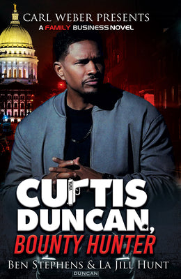 Cover Image for Curtis Duncan, Bounty Hunter -- Ben Stephens, Paperback