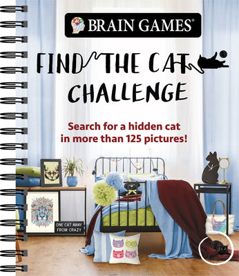 Cover Image for Brain Games - Find the Cat Challenge: Search for a Hidden Cat in More Than 125 Pictures! Volume 2 -- Publications International Ltd, Spiral
