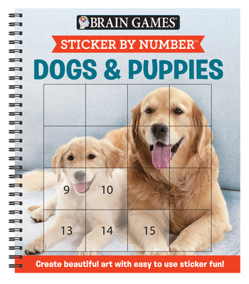 Cover Image for Brain Games - Sticker by Number: Dogs & Puppies (Easy - Square Stickers): Create Beautiful Art with Easy to Use Sticker Fun! -- Publications International Ltd, Spiral