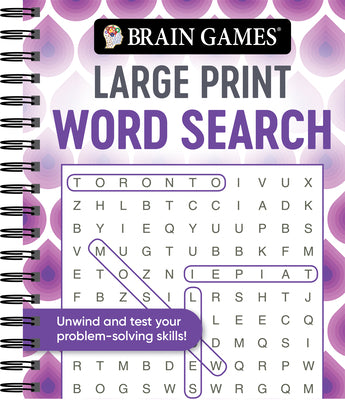 Cover Image for Brain Games - Large Print Word Search: Unwind and Test Your Problem-Solving Skills Easy to Read, Fun to Solve Gift for Adults & Seniors -- Publications International Ltd, Spiral