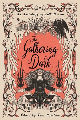 The Gathering Dark: An Anthology of Folk Horror -- Erica Waters, Hardcover