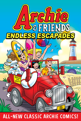Cover Image for Archie & Friends: Endless Escapades -- Archie Superstars, Paperback