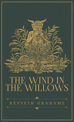 Cover Image for The Wind in the Willows: The Original 1908 Edition -- Grahame Grahame, Hardcover