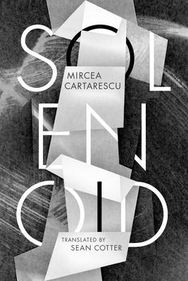 Cover Image for Solenoid -- Mircea Cartarescu, Paperback