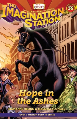 Cover Image for Hope in the Ashes: A Time Travel Adventure That Introduces Christian Kids to the Great Chicago Fire -- Marianne Hering, Hardcover