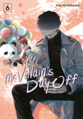 Cover Image for Mr. Villain's Day Off 06 -- Yuu Morikawa, Paperback