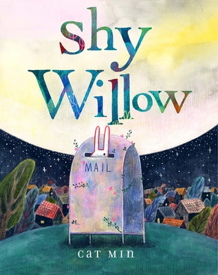 Cover Image for Shy Willow -- Cat Min, Hardcover