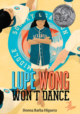 Cover Image for Lupe Wong Won't Dance -- Donna Barba Higuera, Paperback