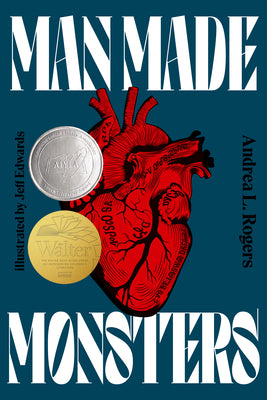 Cover Image for Man Made Monsters -- Andrea Rogers, Hardcover