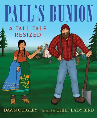 Cover Image for Paul's Bunion: A Tall Tale Resized -- Dawn Quigley, Hardcover