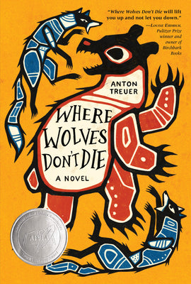 Cover Image for Where Wolves Don't Die -- Anton Treuer, Hardcover
