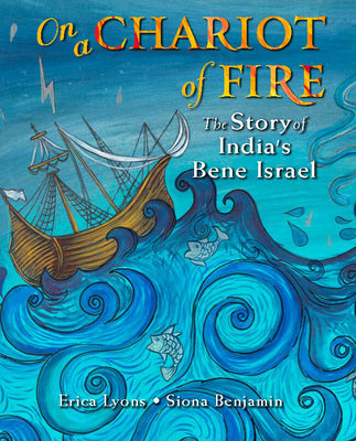 Cover Image for On a Chariot of Fire: The Story of India's Bene Israel -- Erica Lyons, Hardcover