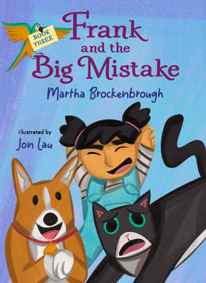 Cover Image for Frank and the Big Mistake: Book 3 -- Martha Brockenbrough, Hardcover