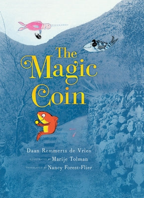 Cover Image for The Magic Coin -- Daan Remmerts de Vries, Hardcover