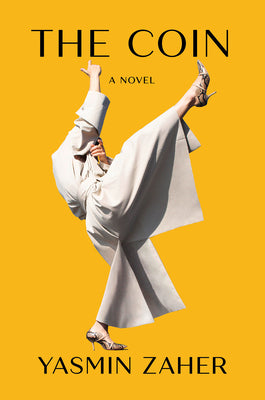Cover Image for The Coin -- Yasmin Zaher, Hardcover