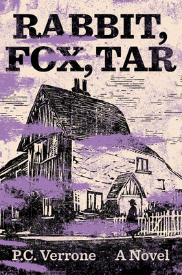 Cover Image for Rabbit, Fox, Tar -- P. C. Verrone, Hardcover