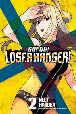 Cover Image for Go! Go! Loser Ranger! 2 -- Negi Haruba, Paperback