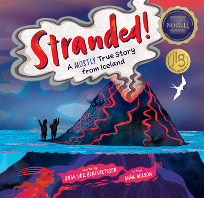 Cover Image for Stranded!: A Mostly True Story from Iceland -- ÆVar þÓr Benediktsson, Hardcover