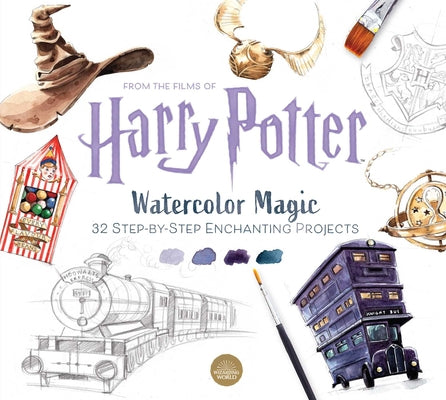 Cover Image for Harry Potter Watercolor Magic: 32 Step-By-Step Enchanting Projects (Harry Potter Crafts, Gifts for Harry Potter Fans) -- Tugce Audoire, Paperback
