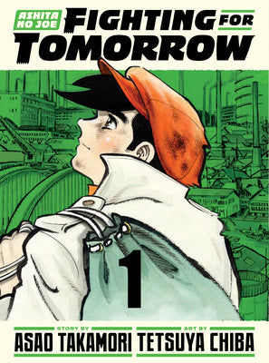 Cover Image for Ashita No Joe: Fighting for Tomorrow 1 -- Tetsuya Chiba, Hardcover